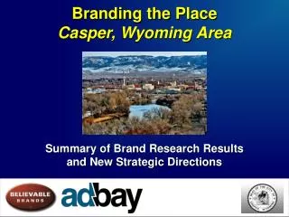 Branding the Place Casper, Wyoming Area