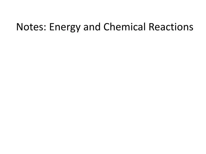 notes energy and chemical reactions