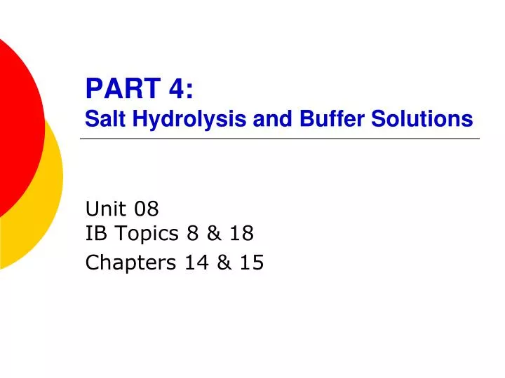 part 4 salt hydrolysis and buffer solutions