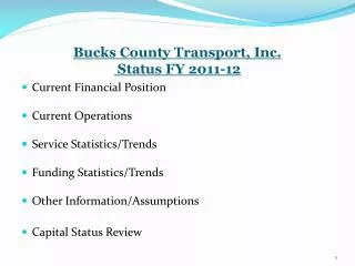 Bucks County Transport, Inc. Status FY 2011-12