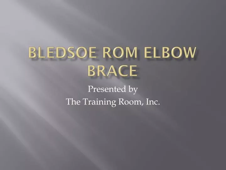 bledsoe rom elbow brace