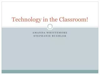 Technology in the Classroom!