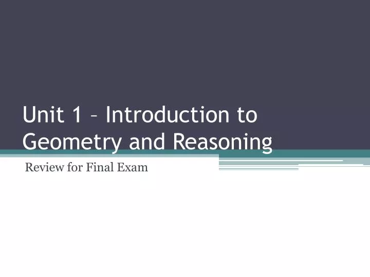 unit 1 introduction to geometry and reasoning