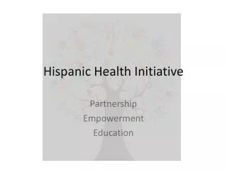 Hispanic Health Initiative