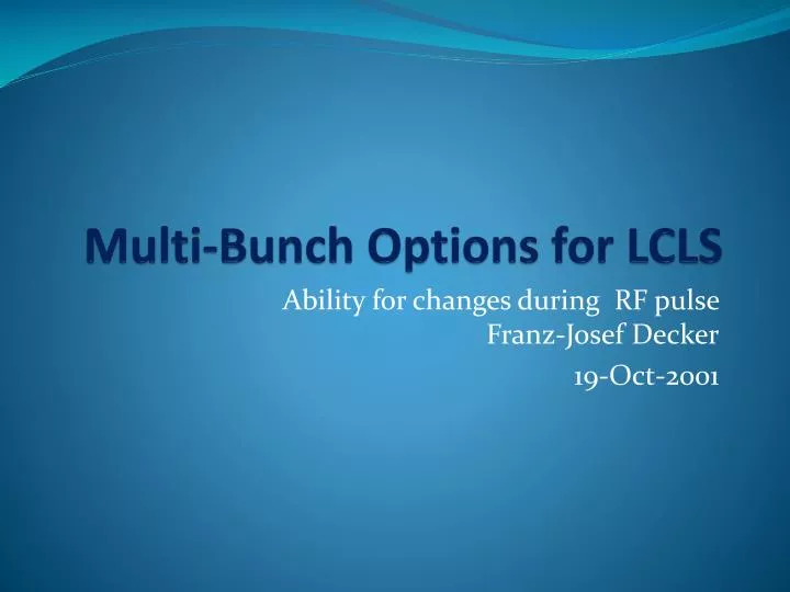 multi bunch options for lcls