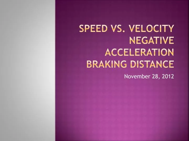speed vs velocity negative acceleration braking distance