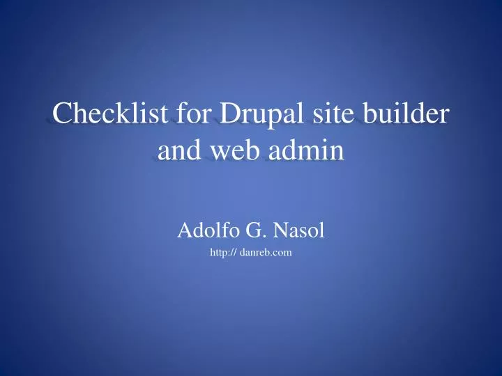 checklist for drupal site builder and web admin
