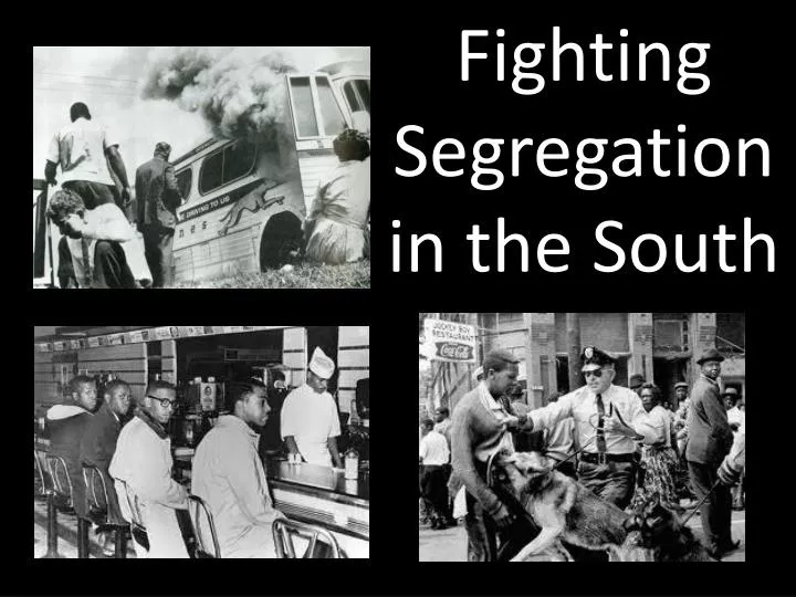 fighting segregation in the south