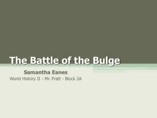 The Battle of the Bulge