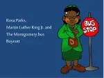 Rosa Parks, Martin Luther King Jr. and The Montgomery bus Boycott