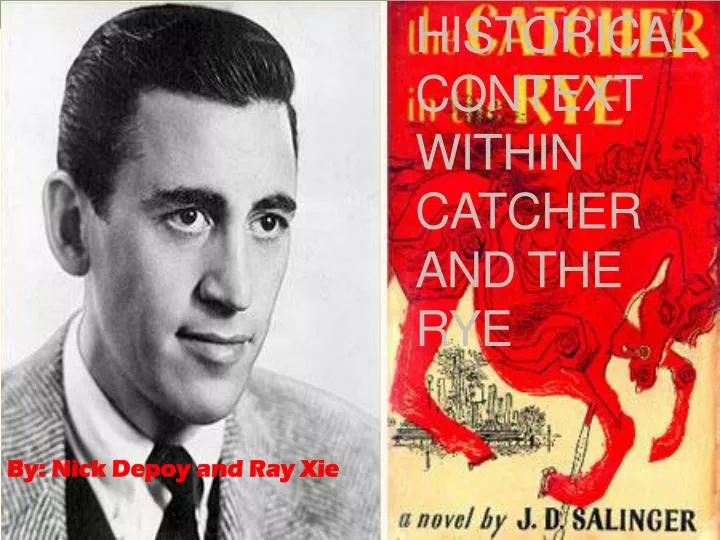 historical context within catcher and the rye