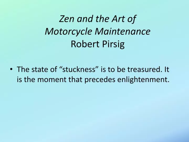 zen and the art of motorcycle maintenance robert pirsig