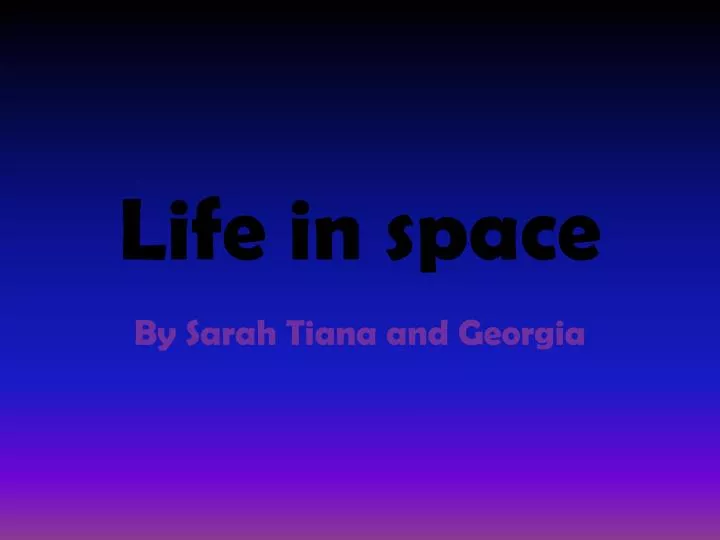 life in space