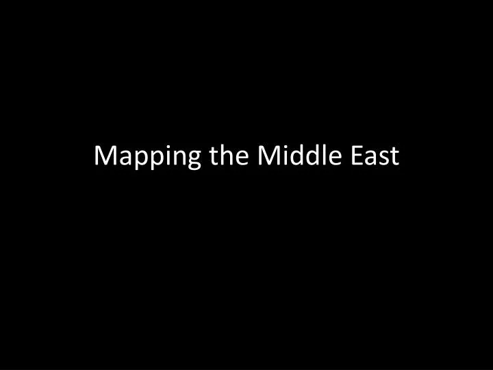 mapping the middle east