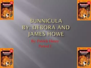Bunnicula By: Debora and James Howe