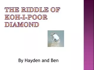 The riddle of koh - i -poor diamond