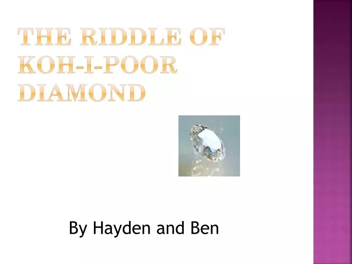 the riddle of koh i poor diamond
