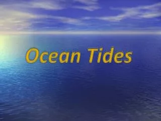 ocean waves and tides