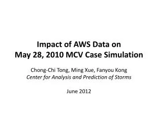 Impact of AWS Data on May 28, 2010 MCV Case Simulation