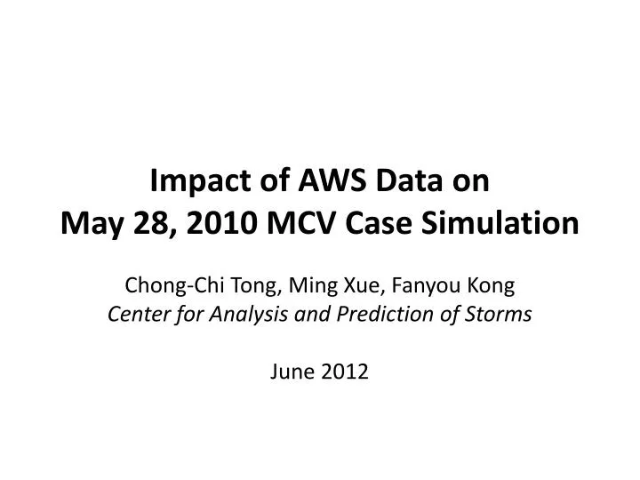 impact of aws data on may 28 2010 mcv case simulation