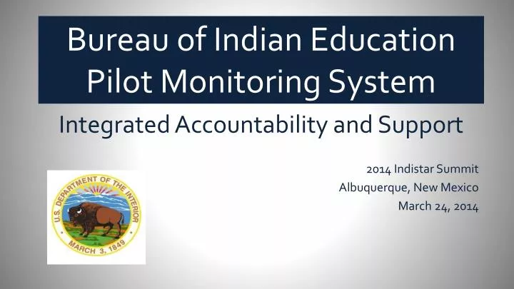 bureau of indian education pilot monitoring system