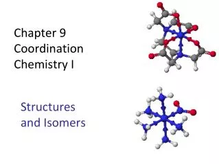 Chapter 9 Coordination Chemistry I