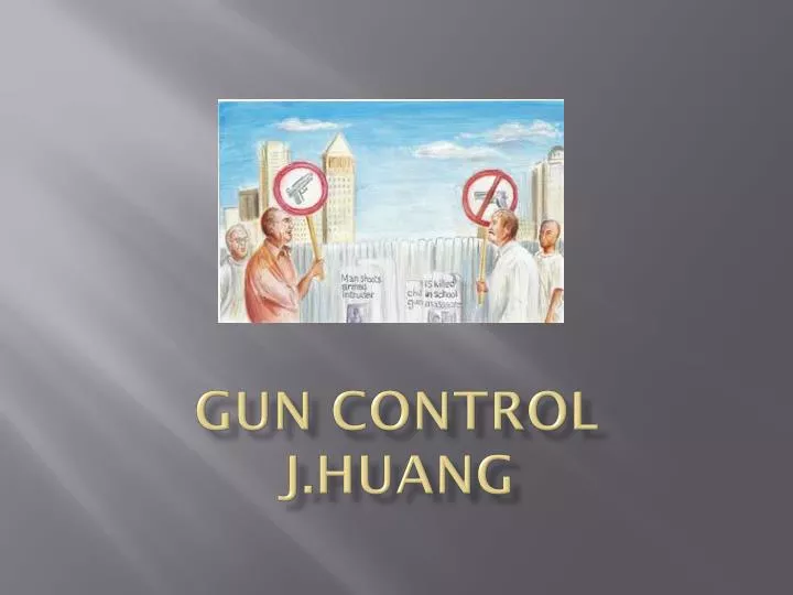 gun control j huang