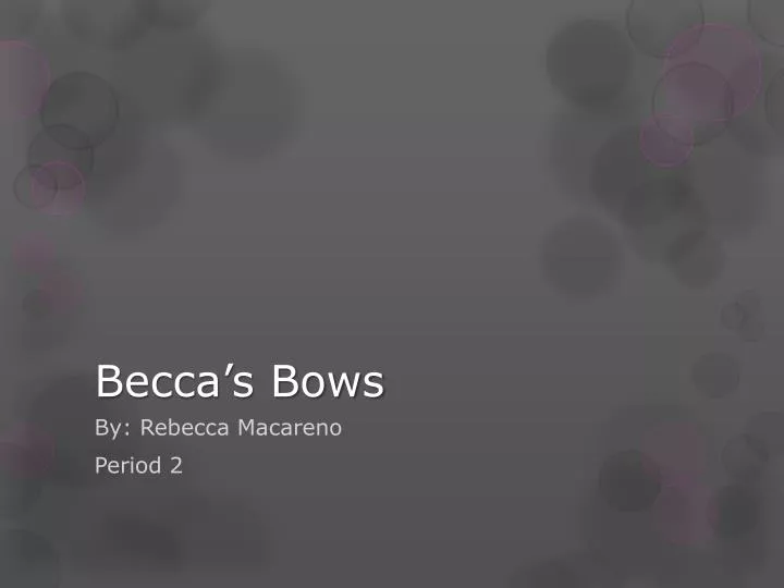 becca s bows