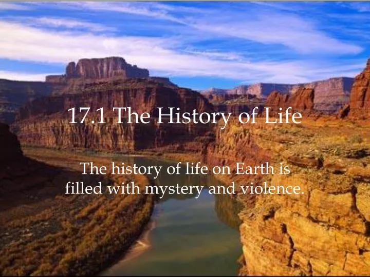 17 1 the history of life