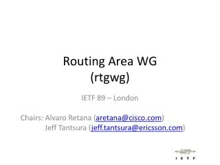 Routing Area WG ( rtgwg )