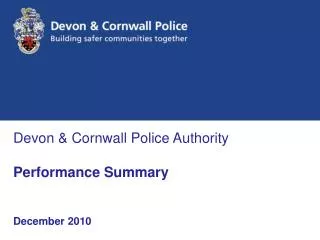 Devon &amp; Cornwall Police Authority Performance Summary December 2010