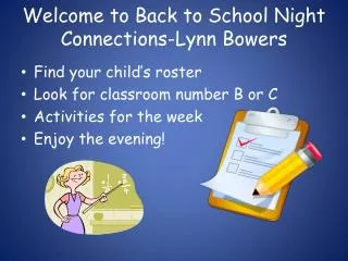 Welcome to Back to School Night Connections-Lynn Bowers