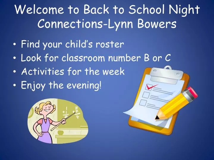 welcome to back to school night connections lynn bowers