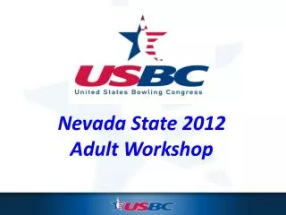Nevada State 2012 Adult Workshop