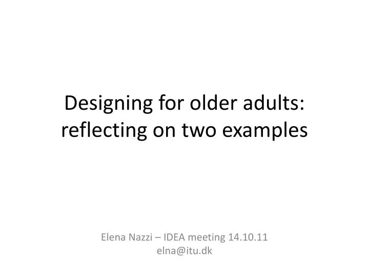 designing for older adults reflecting on two examples