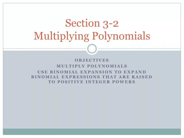 section 3 2 multiplying polynomials