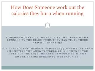 How Does Someone work out the calories they burn when running