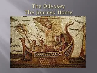 The Odyssey The Journey Home
