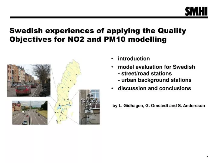 swedish experiences of applying the quality objectives for no2 and pm10 modelling