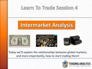 Learn To Trade Session 4