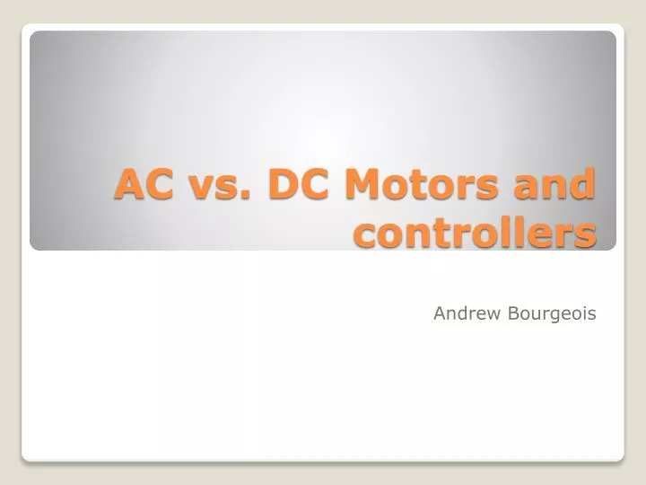 ac vs dc motors and controllers