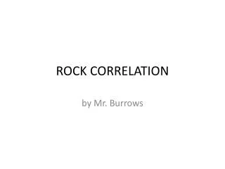 ROCK CORRELATION