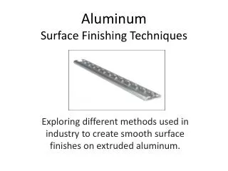 Aluminum Surface Finishing Techniques