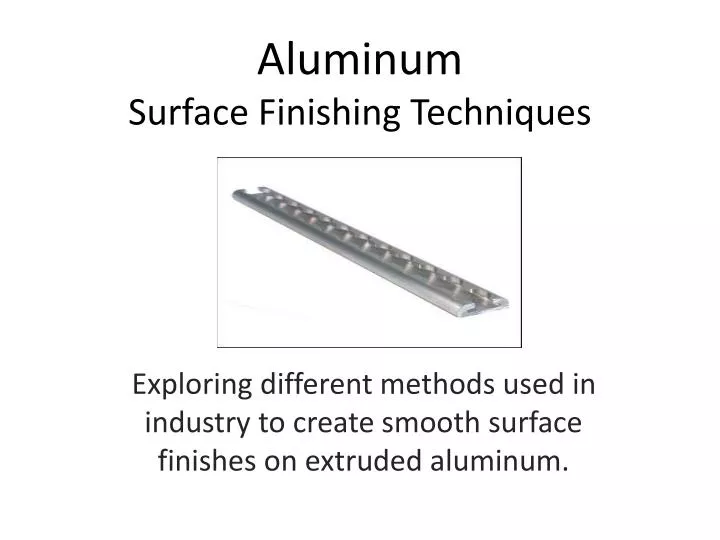 aluminum surface finishing techniques