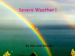 Severe Weather !