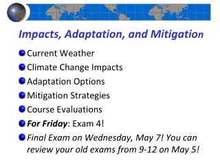 Impacts, Adaptation, and Mitigatio n