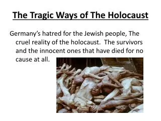 The Tragic Ways of The Holocaust