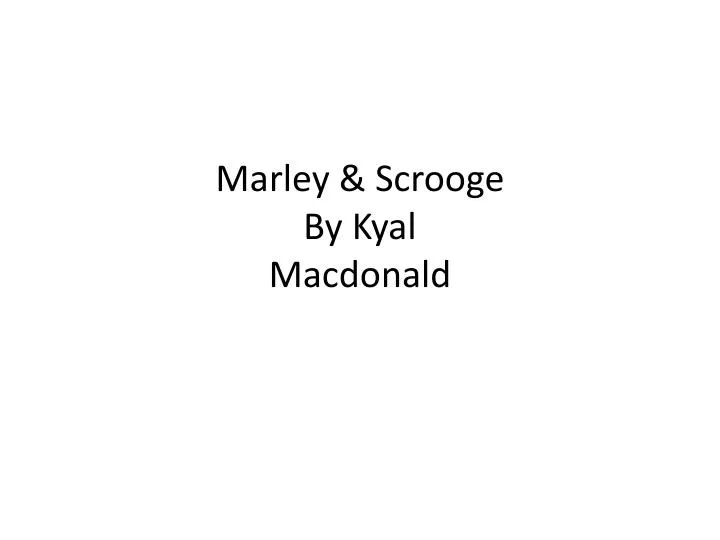 marley scrooge by kyal macdonald