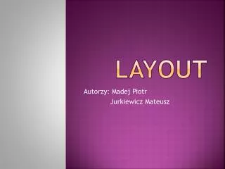 l ayout