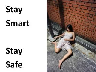 Stay Smart Stay Safe
